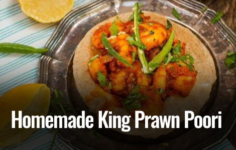 Homemade King Prawn Poori